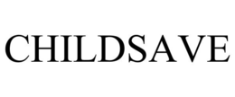 CHILDSAVE trademark