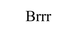 BRRR trademark