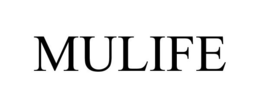 MULIFE trademark