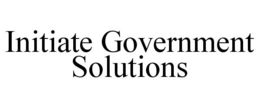 INITIATE GOVERNMENT SOLUTIONS trademark