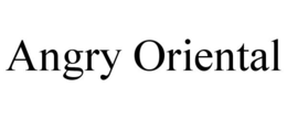 ANGRY ORIENTAL trademark