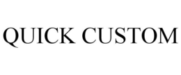 QUICK CUSTOM trademark