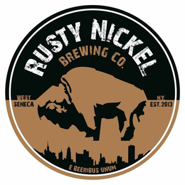 RUSTY NICKEL BREWING CO. WEST SENECA N.Y. EST. 2013 E BEERIBUS UNUM trademark