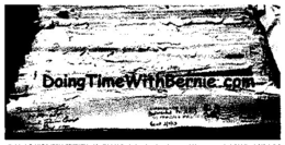 DOINGTIMEWITHBERNIE.COM trademark