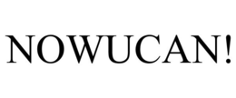 NOWUCAN! trademark