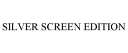SILVER SCREEN EDITION trademark
