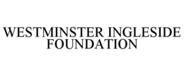 WESTMINSTER INGLESIDE FOUNDATION trademark