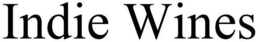 INDIE WINES trademark