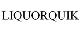 LIQUORQUIK trademark