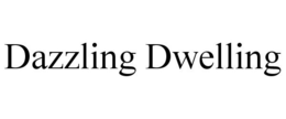 DAZZLING DWELLING trademark