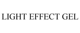 LIGHT EFFECT GEL trademark