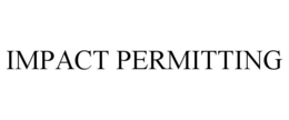 IMPACT PERMITTING trademark