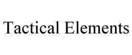 TACTICAL ELEMENTS trademark