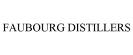 FAUBOURG DISTILLERS trademark