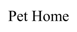 PET HOME trademark