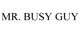 MR. BUSY GUY trademark