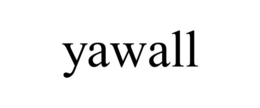 YAWALL trademark