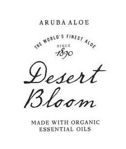 ARUBA ALOE THE WORLD'S FINEST ALOE SINCE 1890 DESERT BLOOM MADE WITH ORGANIC ESSENTIAL OILS trademark