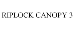 RIPLOCK CANOPY 3 trademark