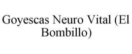 GOYESCAS NEURO VITAL (EL BOMBILLO) trademark