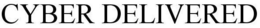 CYBER DELIVERED trademark