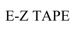 E-Z TAPE trademark