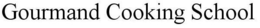 GOURMAND COOKING SCHOOL trademark