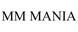 MM MANIA trademark