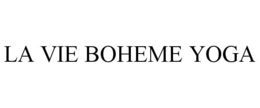 LA VIE BOHEME YOGA trademark