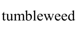 TUMBLEWEED trademark