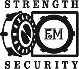 STRENGTH SECURITY F&M trademark