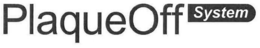 PLAQUEOFF SYSTEM trademark