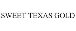 SWEET TEXAS GOLD trademark