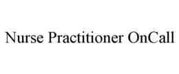 NURSE PRACTITIONER ONCALL trademark