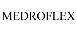 MEDROFLEX trademark