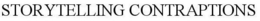 STORYTELLING CONTRAPTIONS trademark