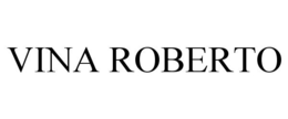 VINA ROBERTO trademark