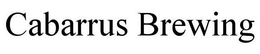 CABARRUS BREWING trademark