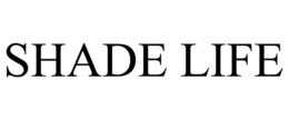 SHADE LIFE trademark