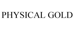 PHYSICAL GOLD trademark