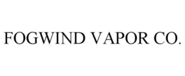 FOGWIND VAPOR CO. trademark