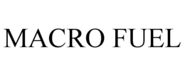 MACRO FUEL trademark