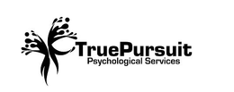 TRUEPURSUIT PSYCHOLOGICAL SERVICES trademark