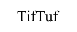 TIFTUF trademark