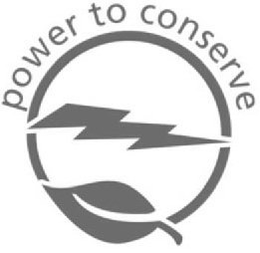 POWER TO CONSERVE trademark