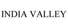 INDIA VALLEY trademark