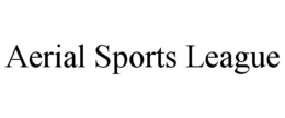 AERIAL SPORTS LEAGUE trademark