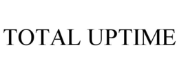 TOTAL UPTIME trademark