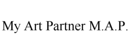 MY ART PARTNER M.A.P. trademark