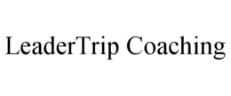 LEADERTRIP COACHING trademark